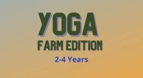 Kids Yoga Farm 2 to 4 Years
