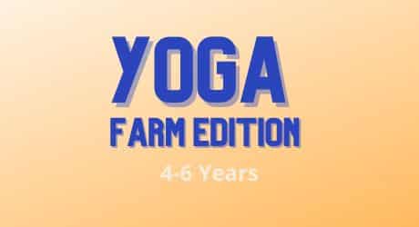 Kids Yoga Farm 4 to 6 Years